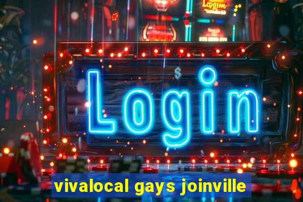 vivalocal gays joinville